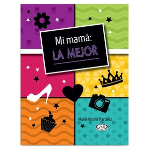 Libro Mi Mamá La Mejor María Natalia Martínez