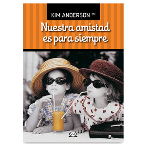Libro Nuestra Amistad Es Para Siempre Kim Anderson