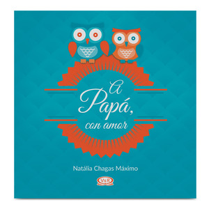 Libro A Papá con Amor Natália Chagas Máximo