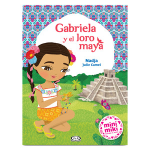 Libro Gabriela y El Loro Maya VR Editoras