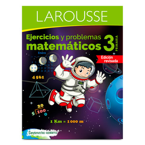 Libro de Ejercicios Matemáticos Larousse 3ro Primaria Libro de Ejercicios Matemáticos Larousse 3ro Primaria