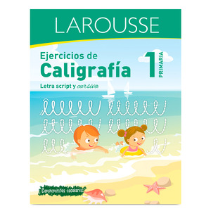 Libro de Ejercicios de Caligrafía Larousse 1ro Primaria Libro de Ejercicios de Caligrafía Larousse 1ro Primaria