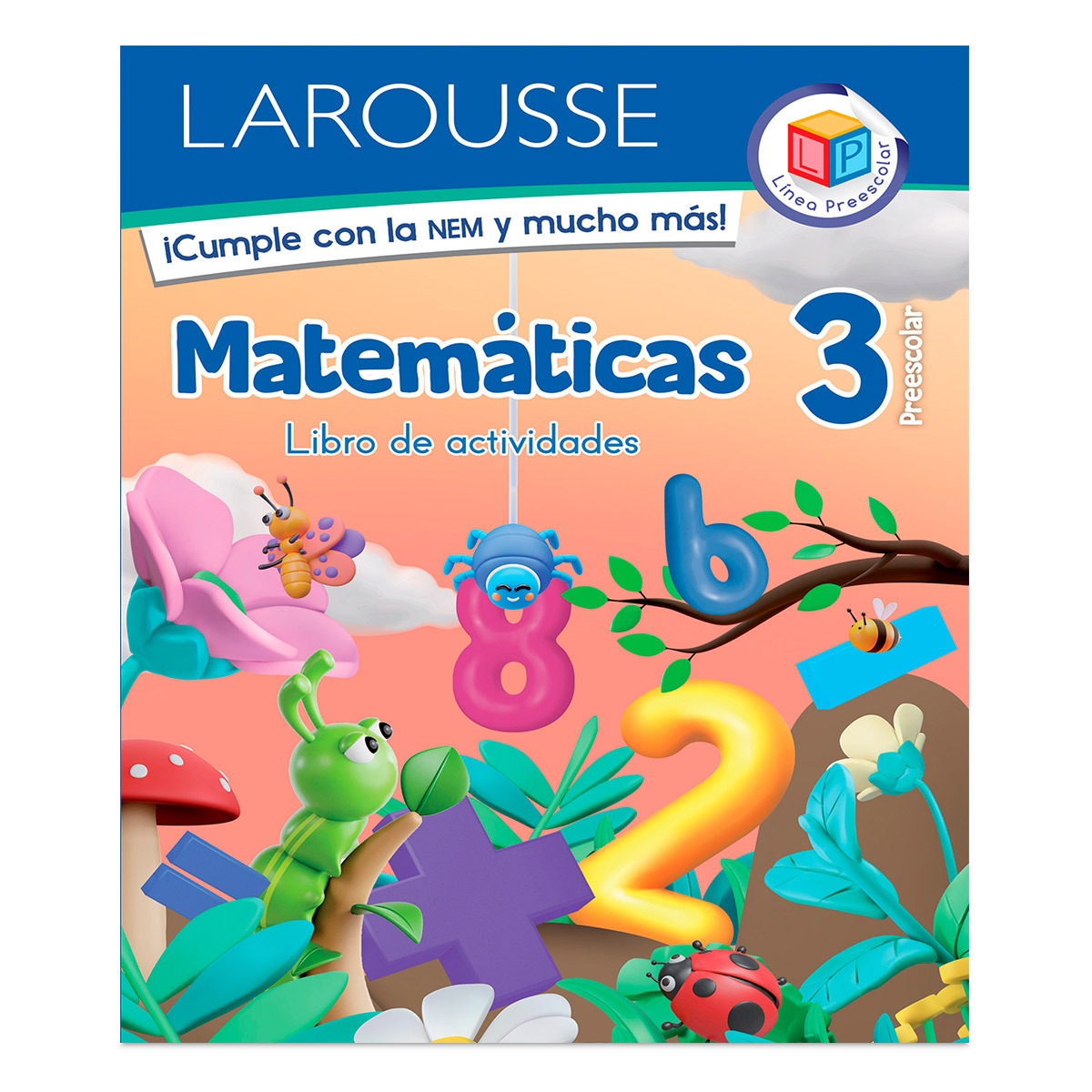 Libro de Actividades Larousse Matemáticas Preescolar 3