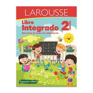 Libro Integrado Larousse 2do de Primaria Libro Integrado Larousse 2do de Primaria