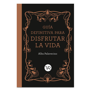 Guía Definitiva para Disfrutar la Vida Guía Definitiva para Disfrutar la Vida