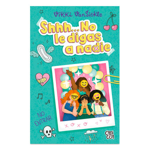 Shhh… No le Digas a Nadie Shhh… No le Digas a Nadie