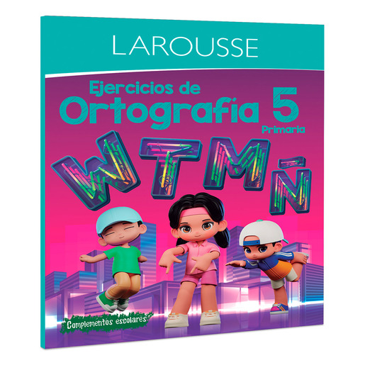 Libro de Actividades Larousse Ortografía Primaria 5